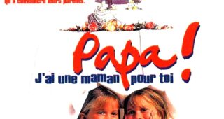 Papa, j'ai une maman pour toi : Affiche officielle