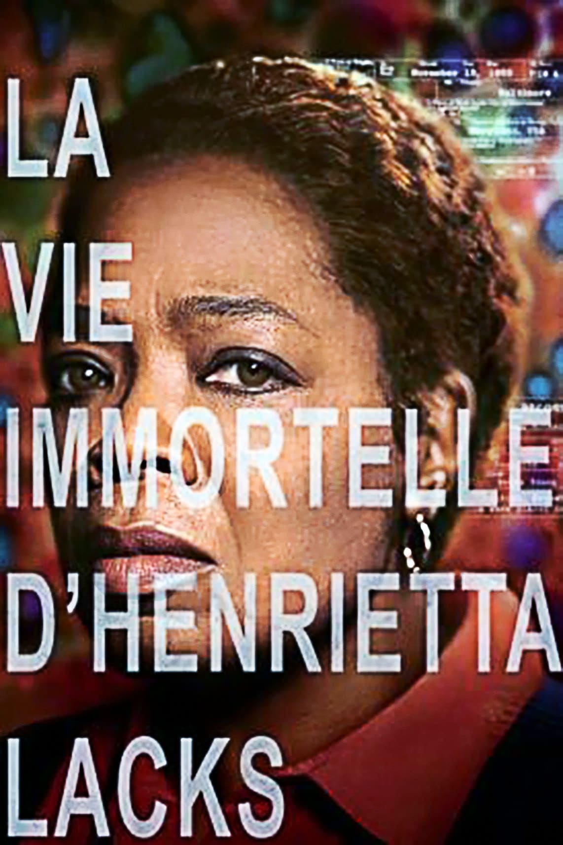 La Vie immortelle d’Henrietta Lacks : Affiche officielle